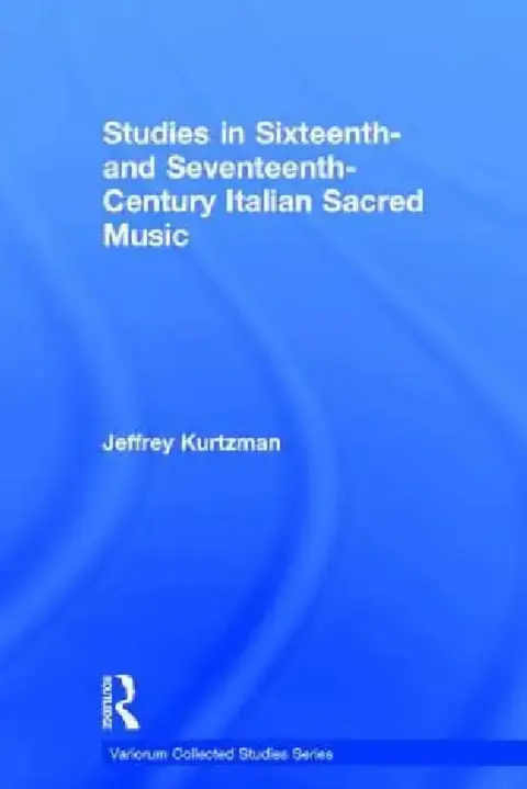 Cover of Studies in Sixteenth and Seventeenth-Century Italian Sacred Music