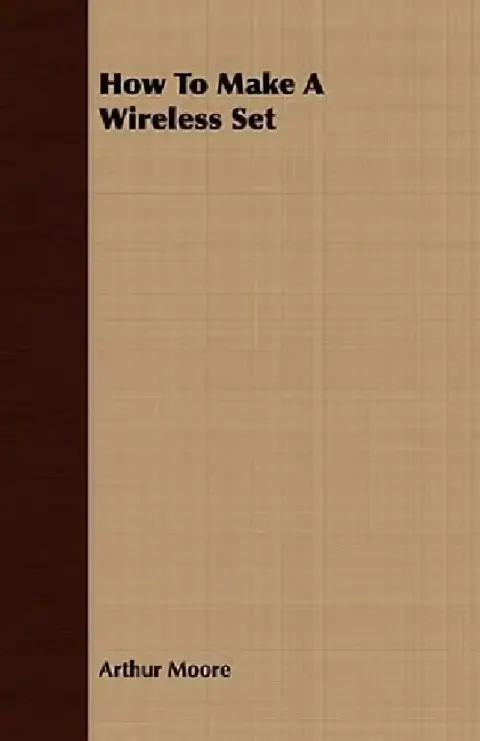 Cover of How To Make A Wireless Set