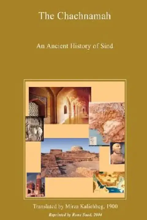 Cover of The Chachnamah - An Ancient History of Sind