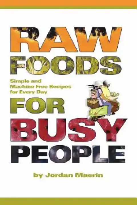 Cover of Raw Foods for Busy People