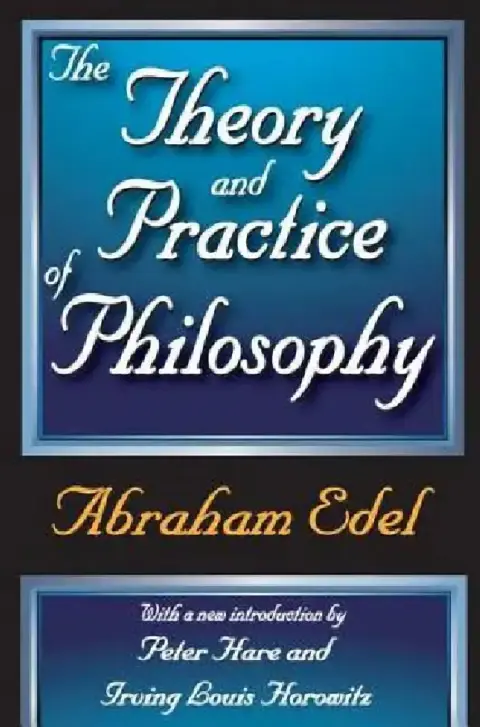 Cover of The Theory and Practice of Philosophy