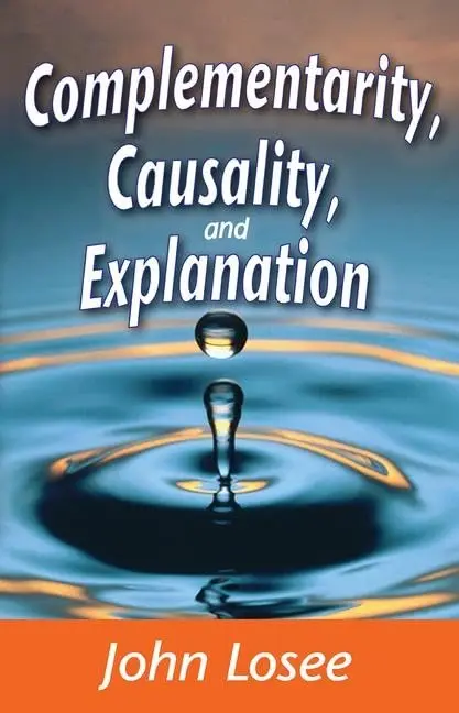 Cover of Complementarity, Causality, and Explanation