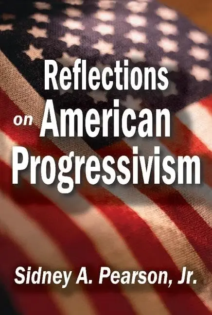 Cover of Reflections on American Progressivism