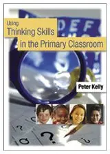 Cover of Using Thinking Skills in the Primary Classroom
