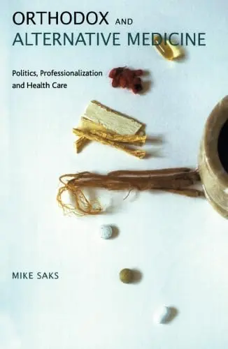 Cover of Orthodox and Alternative Medicine