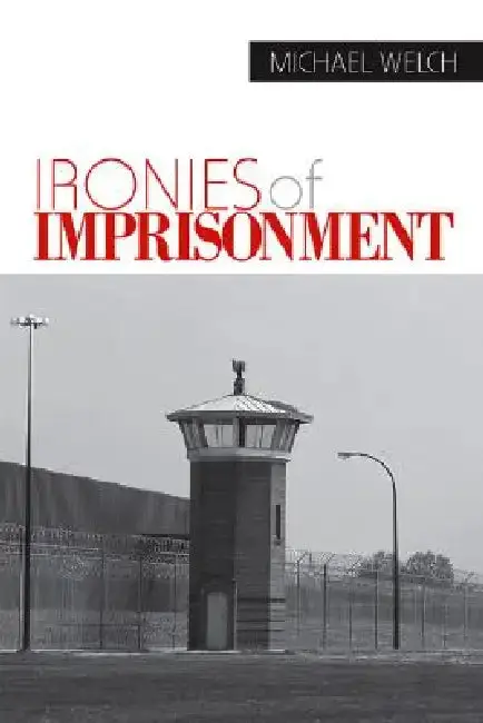 Cover of Ironies of Imprisonment