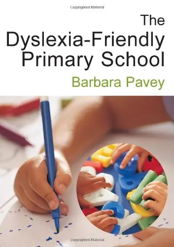 Cover of The Dyslexia - Friendly Primary School