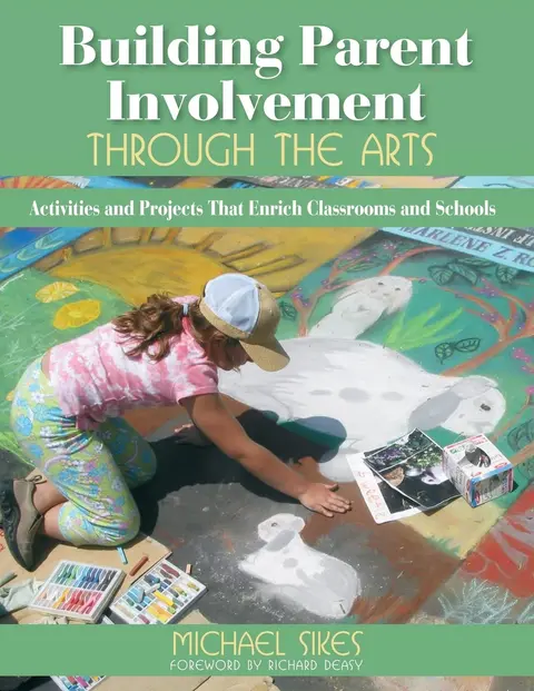 Cover of Building Parent Involvement Through the Arts