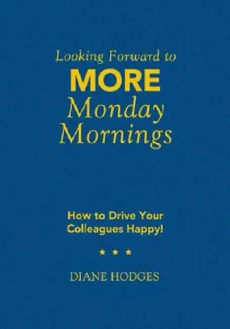 Cover of Looking Forward to MORE Monday Mornings