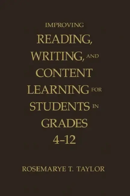 Cover of Improving Reading, Writing, and Content Learning for Students in Grades 4-12