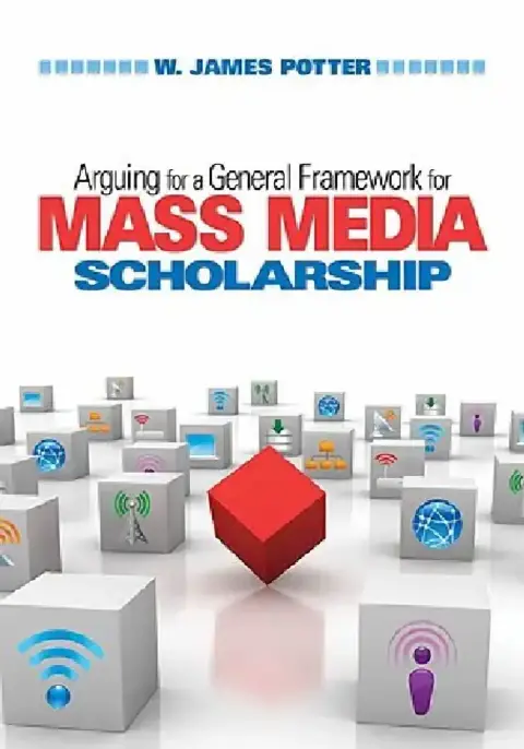 Cover of Arguing for a General Framework for Mass Media Scholarship