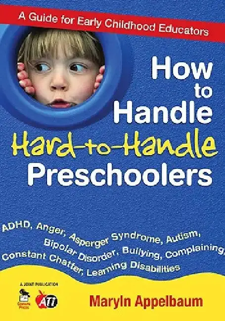 Cover of How to Handle Hard-to-Handle Preschoolers
