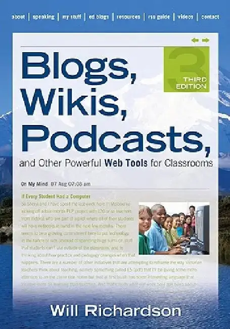 Cover of Blogs, Wikis, Podcasts, and Other Powerful Web Tools for Classrooms