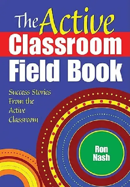 Cover of The Active Classroom Field Book