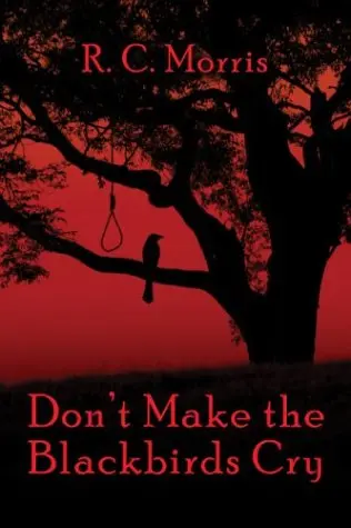 Cover of Don't Make the Blackbirds Cry