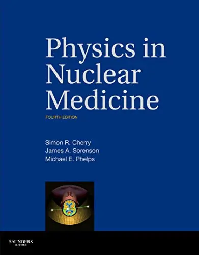 Cover of Physics in Nuclear Medicine