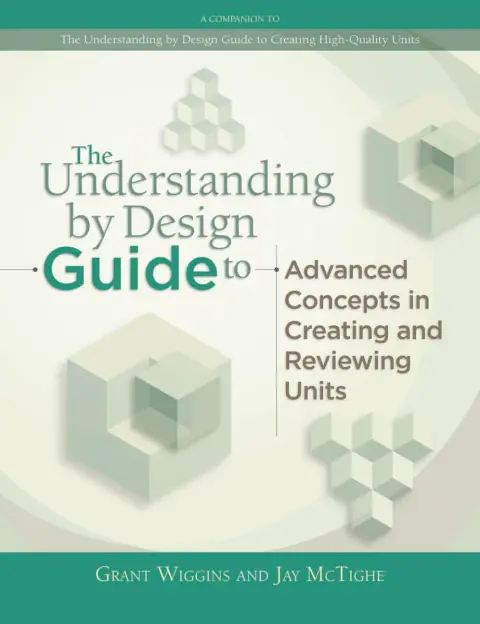 Cover of Understanding by Design Guide to Advanced Concepts in Creating and Reviewing Units