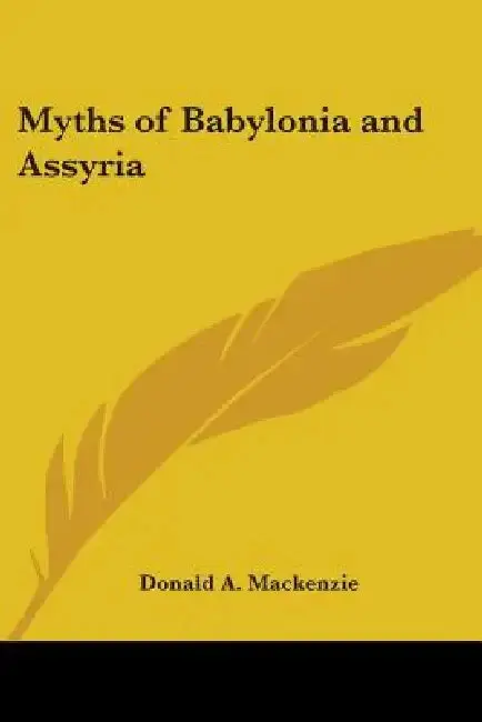 Cover of Myths of Babylonia and Assyria