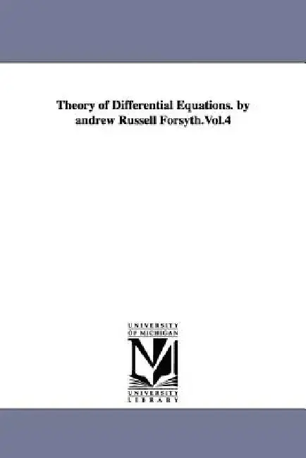 Cover of Theory of Differential Equations. by Andrew Russell Forsyth.Vol.4