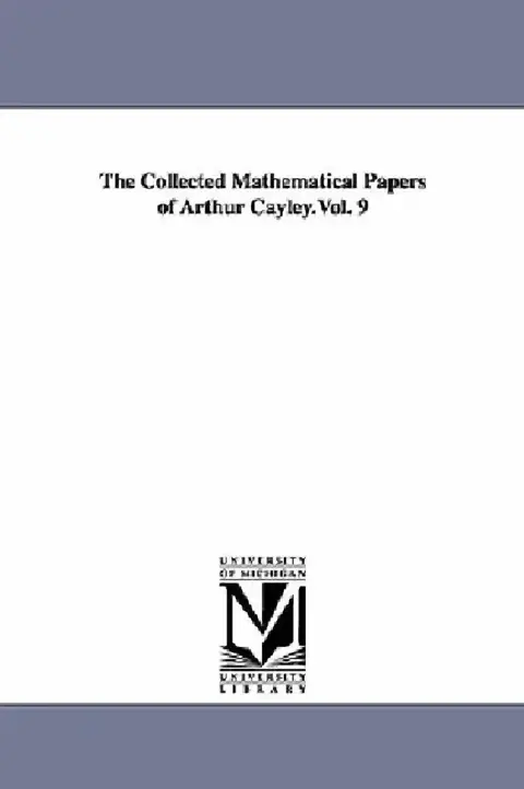 Cover of The Collected Mathematical Papers of Arthur Cayley.Vol. 9