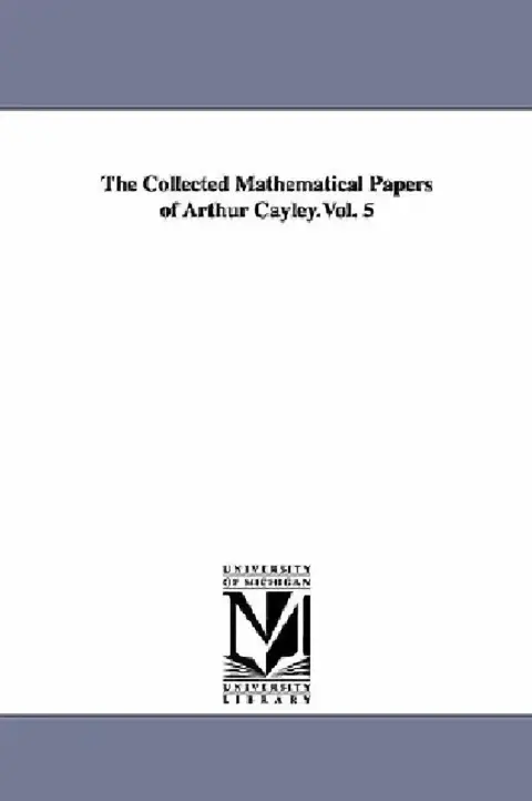 Cover of The Collected Mathematical Papers of Arthur Cayley.Vol. 5