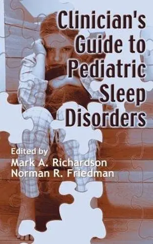 Cover of Clinician's Guide to Pediatric Sleep Disorders