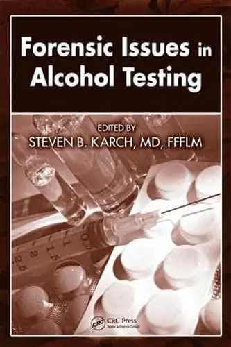 Cover of Forensic Issues in Alcohol Testing