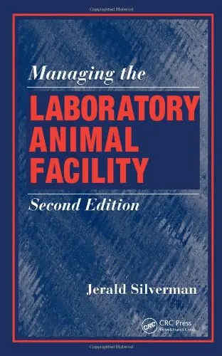 Cover of Managing the Laboratory Animal Facility, Second Edition