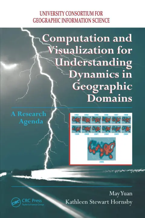 Cover of Computation and Visualization for Understanding Dynamics in Geographic Domains