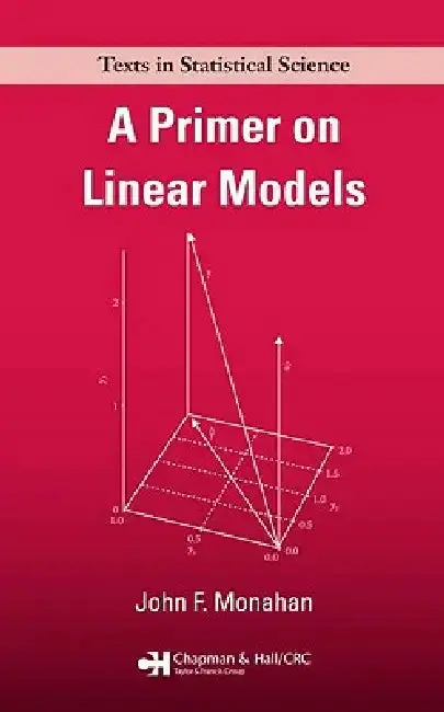 Cover of A Primer on Linear Models