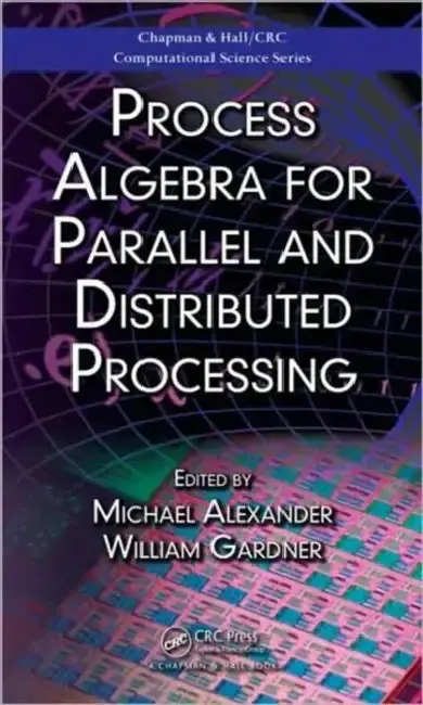 Cover of Process Algebra for Parallel and Distributed Processing
