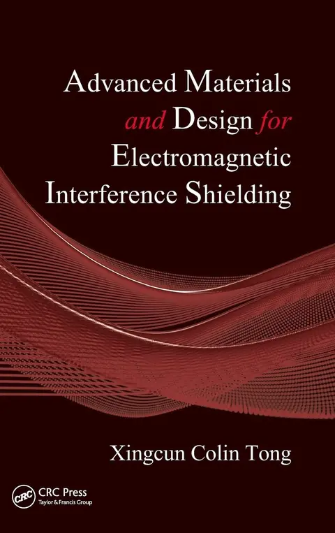 Cover of Advanced Materials and Design for Electromagnetic Interference Shielding