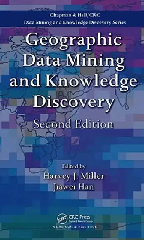 Cover of Geographic Data Mining and Knowledge Discovery