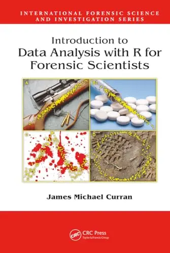 Cover of Introduction to Data Analysis with R for Forensic Scientists