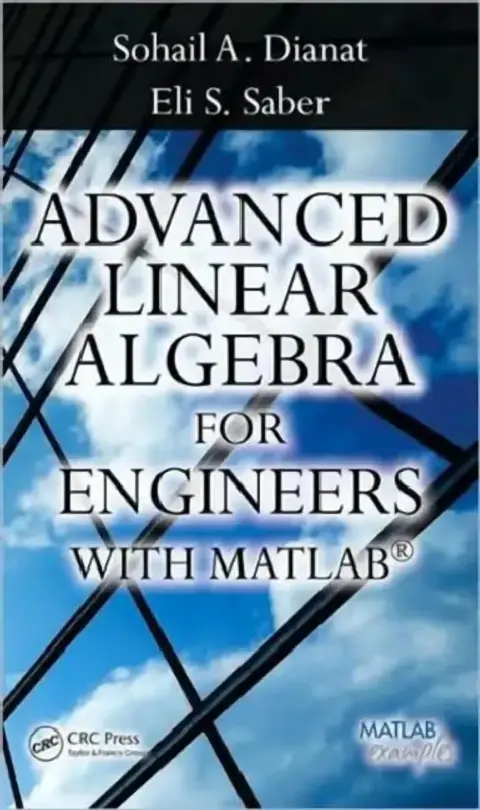 Cover of Advanced Linear Algebra for Engineers with MATLAB