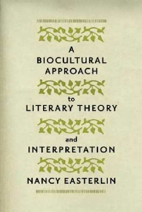 Cover of A Biocultural Approach to Literary Theory and Interpretation