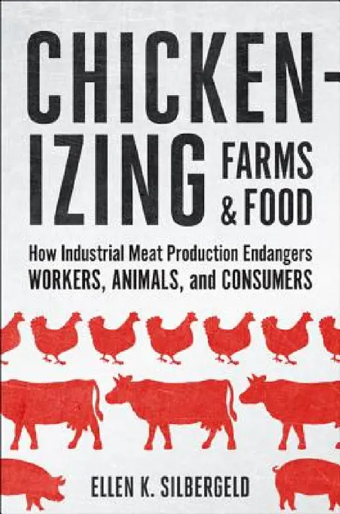 Cover of Chickenizing Farms and Food