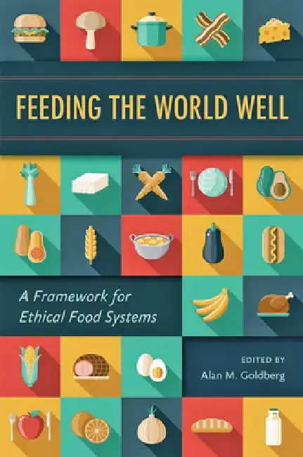 Cover of Feeding the World Well