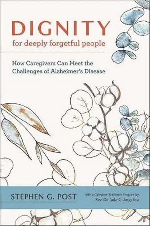 Cover of Dignity for Deeply Forgetful People
