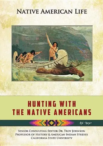 Cover of Hunting with the Native Americans