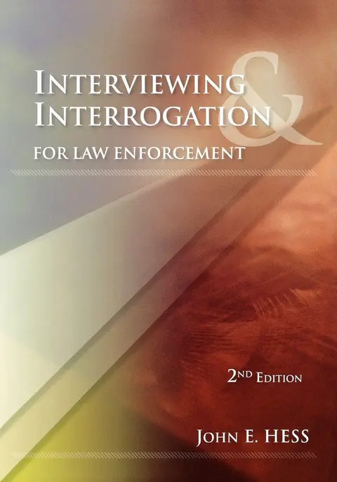 Cover of Interviewing and Interrogation for Law Enforcement