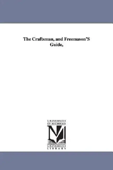 Cover of The Craftsman, and Freemason'S Guide,
