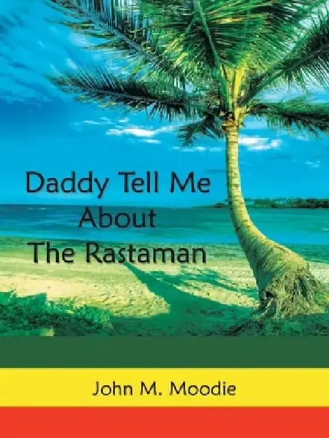 Cover of Daddy Tell Me About the Rastaman