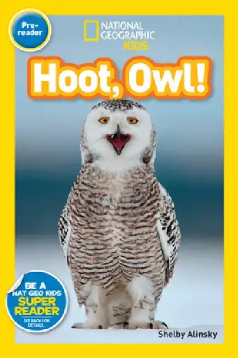 Cover of Hoot, Owl! (National Geographic Kids Readers, Pre-Reader)