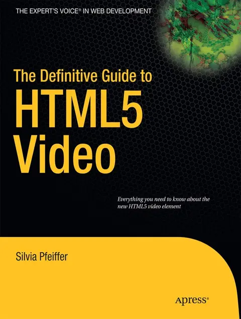 Cover of The Definitive Guide to HTML5 Video