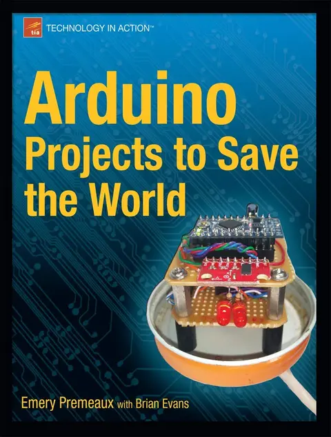 Cover of Arduino Projects to Save the World