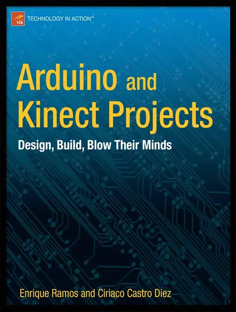 Cover of Arduino and Kinect Projects Design Build Blow Their Minds (hb 2012)