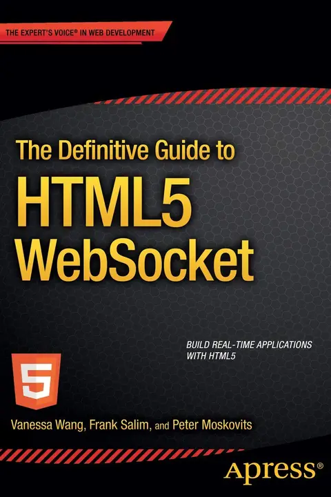 Cover of The Definitive Guide to HTML5 WebSocket