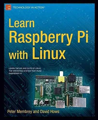 Cover of Learn Raspberry Pi with Linux