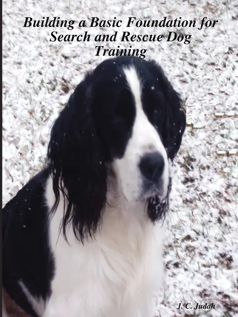 Cover of Building a Basic Foundation for Search and Rescue Dog Training